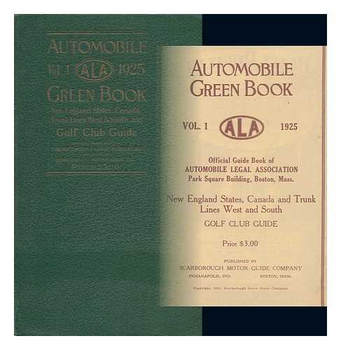 SCARBOROUGH MOTOR GUIDE CO. - Automobile Green Book - ALA - Vol. 1, 1925 Official Guide Book of Automobile Legal Association