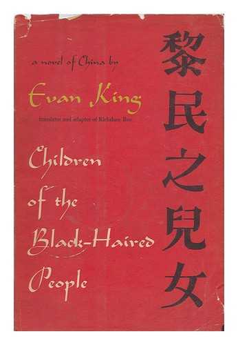 WARD, ROBERT SPENCER (KING, EVAN) - Children of the Black-Haired People