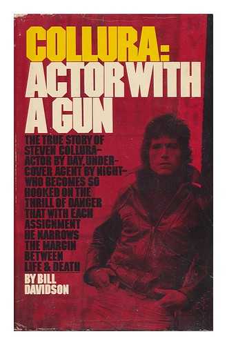 DAVIDSON, BILL - Collura : Actor with a Gun / Bill Davidson