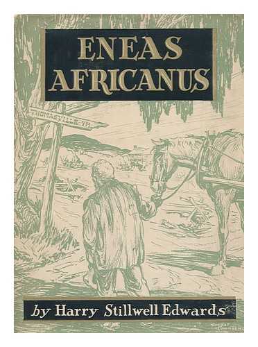 EDWARDS, HARRY STILLWELL, TOWNSEND, ERNEST - Eneas Africanus