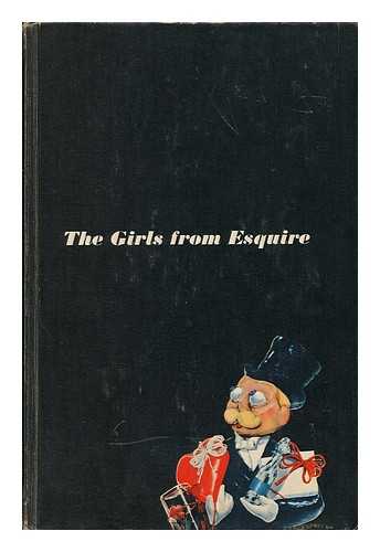 BIRMINGHAM, FREDERIC A. (INTRO. ) - The Girls from Esquire / Introduction by Frederic A. Birmingham