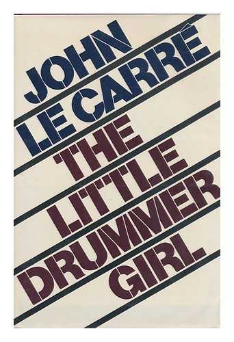 LE CARRE, JOHN - The Little Drummer Girl / John Le Carre