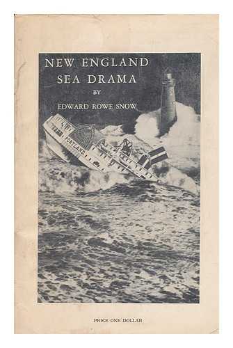 SNOW, EDWARD ROWE - New England Sea Drama