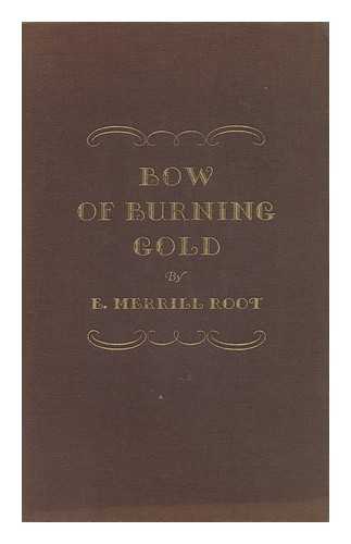 ROOT, E. MERRILL (EDWARD MERRILL) (1895-1973) - Bow of Burning Gold