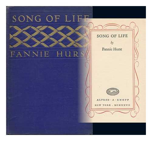 Hurst, Fannie (1889-1968) - Song of Life