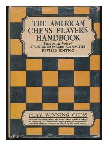 STAUNTON, HOWARD (1810-1874) - The American Chess Player's Handbook