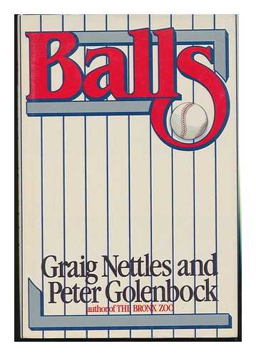 NETTLES, GRAIG & GOLENBOCK, PETER (1946-?) - Balls