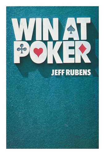 RUBENS, JEFF - Win At Poker