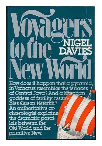 DAVIES, NIGEL (1920-) - Voyagers to the New World