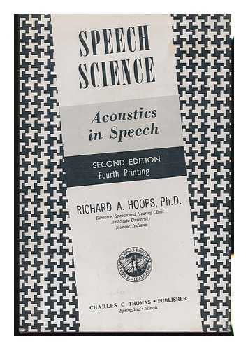 HOOPS, RICHARD A. - Speech Science : Acoustics in Speech