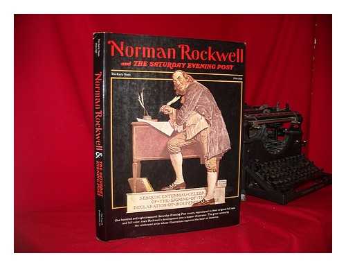 ROCKWELL, NORMAN - Norman Rockwell and the Saturday Evening Post: the Early Years 1916-1928