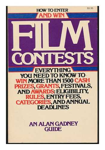 GADNEY, ALAN - How to Enter & Win Film Contests