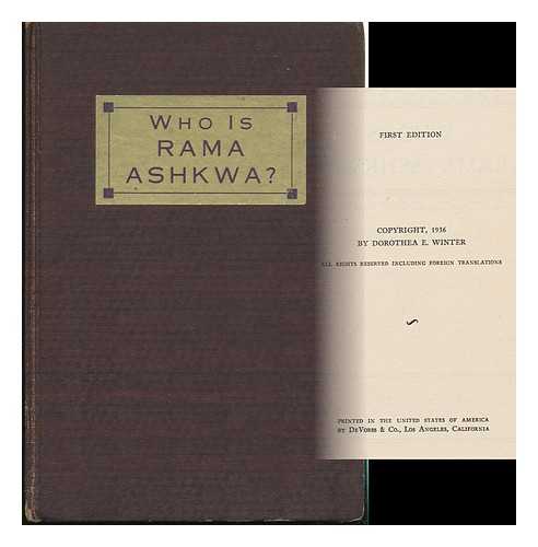 WINTER, DOROTHEA E. - Who is Rama Ashkwa?