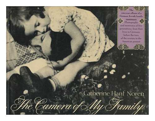 NOREN, CATHERINE - The Camera of My Family / Catherine Hanf Noren