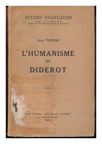 THOMAS, JEAN PIERRE H. - L'Humanisme de Diderot