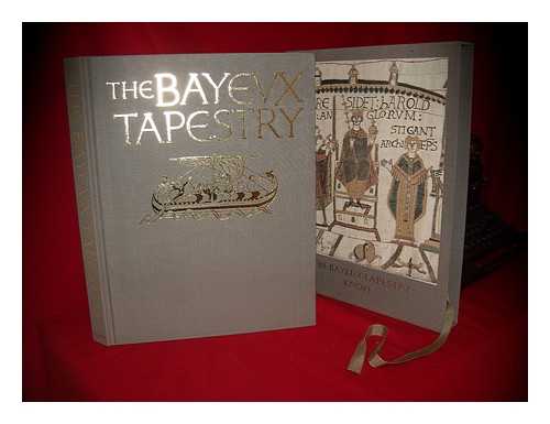 WILSON, DAVID M. (DAVID MACKENZIE) - The Bayeux Tapestry : the Complete Tapestry in Color / with Introduction, Description, and Commentary by David M. Wilson