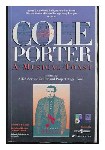 CARYL, NAOMI (ET AL. ) - Cole Porter a Musical Toast, Benefiting AIDS Service Center and Project Angel Food...