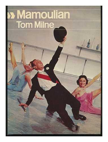 MILNE, TOM - Rouben Mamoulian