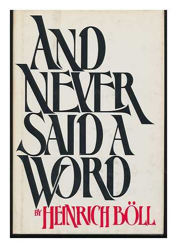 BOLL, HEINRICH (1917-1985) - And Never Said a Word