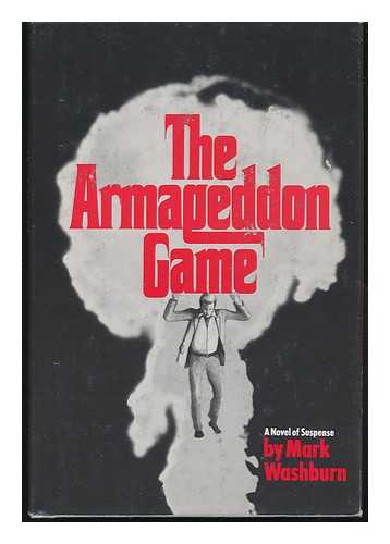 WASHBURN, MARK - The Armageddon Game : a Novel of Suspense