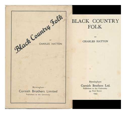 HATTON, CHARLES - Black Country Folk