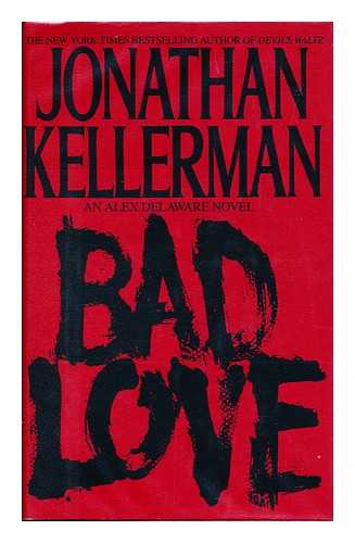 KELLERMAN, JONATHAN - Bad Love