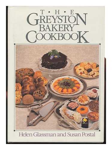 GLASSMAN, HELEN & POSTAL, SUSAN - RELATED NAME: GREYSTON BAKERY - The Greyston Bakery Cookbook