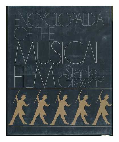 GREEN, STANLEY - Encyclopaedia of the Musical Film / Stanley Green