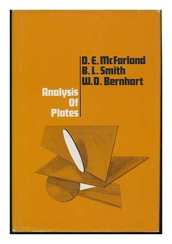 MCFARLAND, DAVID E. - Analysis of Plates [By] David McFarland, Bert L. Smith [And] Walter D. Bernhart