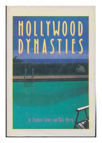 FARBER, STEPHEN - Hollywood Dynasties