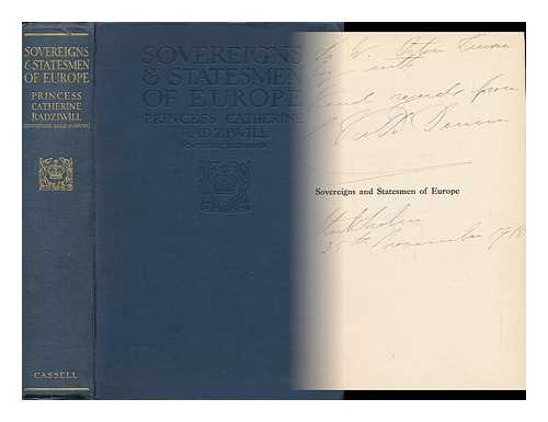 RADZIWILL, CATHERINE, PRINCESS (1858-1941) - Sovereigns and Statesmen of Europe