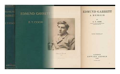 COOK, E. T. - Edmund Garrett; a Memoir, by E. T. Cook; with Portrait