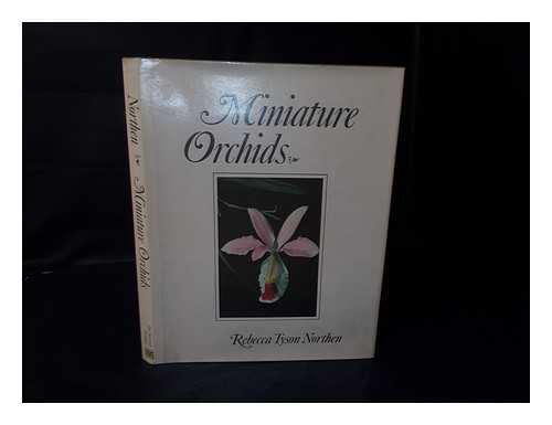 NORTHEN, REBECCA TYSON (1910-) - Miniature Orchids