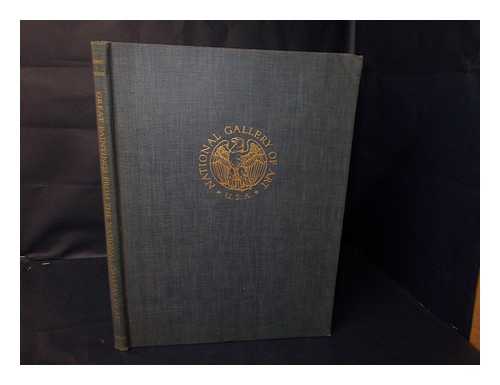 NATIONAL GALLERY OF ART (U. S. ) - Great Paintings from the National Gallery of Art; Edited by Huntington Cairns and John Walker