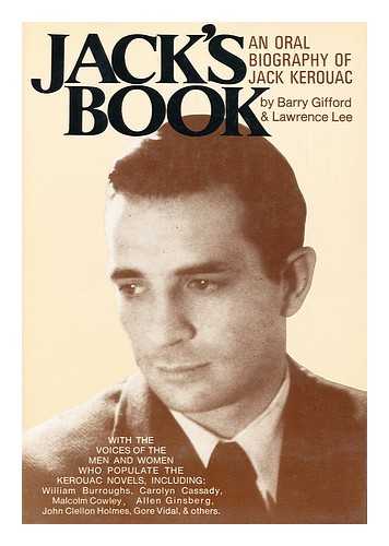Gifford, Barry - Jack's book : an oral biography of Jack Kerouac