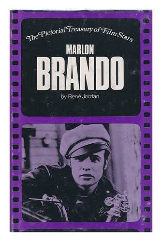 JORDAN, RENE - Marlon Brando ; General Editor, Ted Sennett