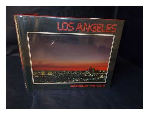 AURNESS, CRAIG - Los Angeles / Introduction by Ray Bradbury ; Photography by Craig Aurness, Bill Ross & West Light