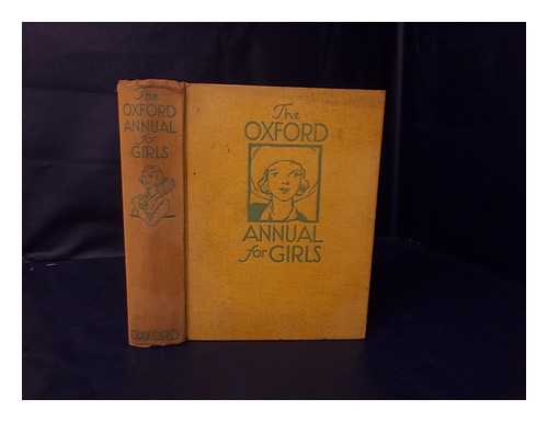 BRYCE-HAMILTON, W. (ET AL. ) - The Oxford Annual for Girls (1932)
