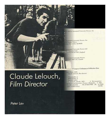 LEV, PETER - Claude Lelouch, Film Director / Peter Lev