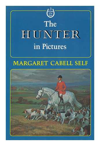 SELF, MARGARET CABELL - The Hunter in Pictures