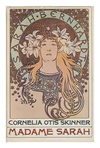 SKINNER, CORNELIA OTIS - Madame Sarah