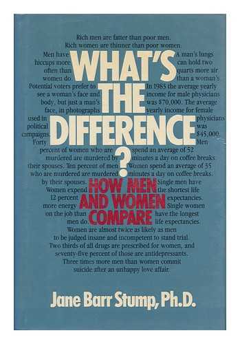 STUMP, JANE BARR - What's the Difference? : How Men and Women Compare / Jane Barr Stump