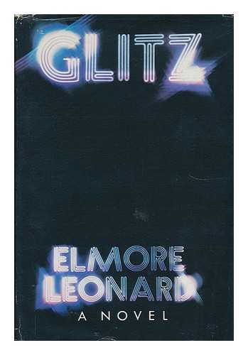 LEONARD, ELMORE - Glitz