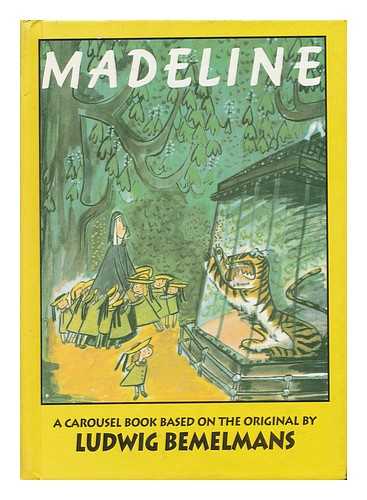 BEMELMANS, LUDWIG. WHEELER, JODY, ILL. - Madeline - a Carousel Book Based on the Original by Ludwig Bemelmans