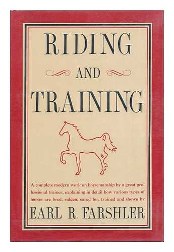 FARSHLER, EARL R. - Riding and Training