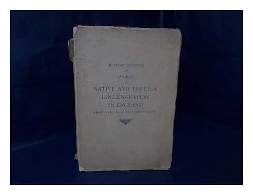 HIND, ARTHUR MAYGER (1880-1957) - List of the Works of Native and Foreign Line-Engravers in England, from Henry VIII to the Commonwealth