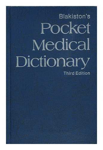 OSOL, ARTHUR (1905-?) ED - Blakiston's Pocket Medical Dictionary. Chairman of the Editorial Board: Arthur Osol
