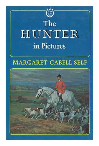 SELF, MARGARET CABELL - The Hunter in Pictures