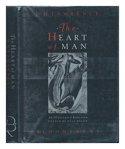 LAWRENCE, DAVID HERBERT (1885-1930) - The Heart of Man : an Illustrated Selection / D. H. Lawrence ; Edited by Neil Philip.