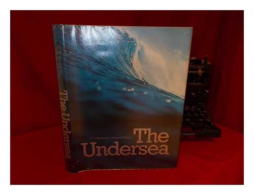 FLEMMING, NICHOLAS COIT, ED. - The Undersea / N. C. Flemming, General Editor ; Edward J. Wenk, Jr. Editorial Consultant